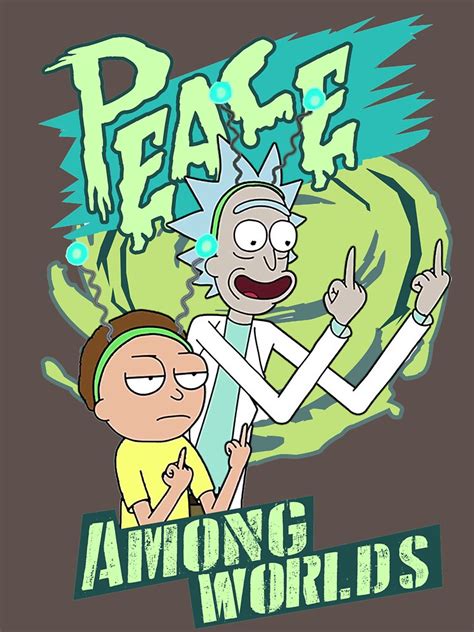 "Peace between worlds | Rick and Morty | Peace among worlds" T-shirt by