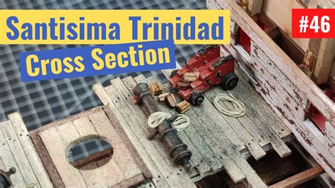 Model Ship Santisima Trinidad Cross Section Part Youtube