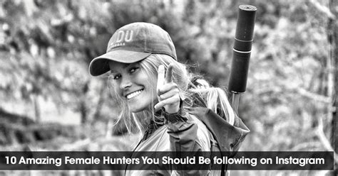 10 Amazing Female Hunters You Should Be Following On Instagram Stealth Angel Survival