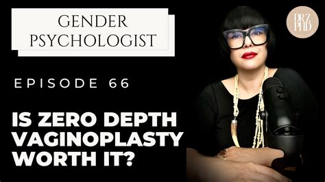 Is Zero Depth Vaginoplasty Worth Considering — Dr Z Phd