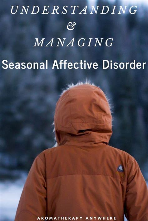 Understanding And Managing Seasonal Affective Disorder Aromatherapy