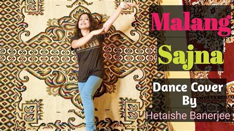 Malang Sajna Dance Cover Dance Choreography Hetaishe Banerjee Easy