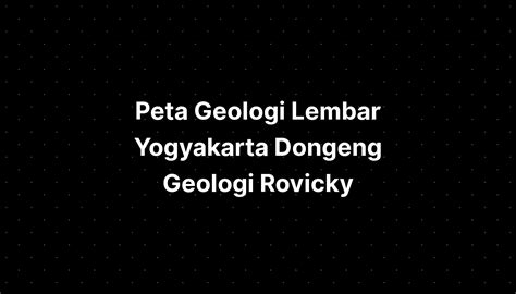 Peta Geologi Lembar Yogyakarta Dongeng Geologi Rovicky Imagesee