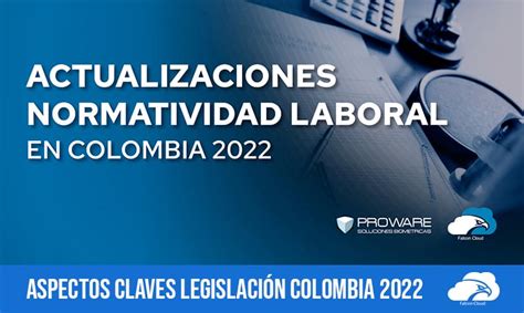 Normativas Legales Laborales Colombia Para El 2024 Proware Hs Sas
