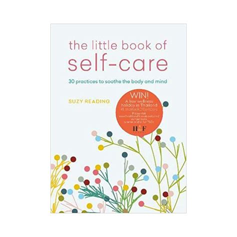 The Little Book Of Self Care 30 Practices To Soothe The Body And Mind
