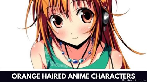 Orange Haired Anime Characters List Of Anime Characters With Orange Hair