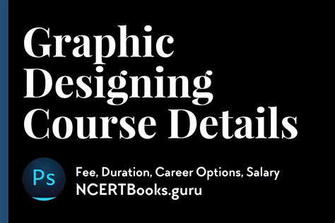 Graphic Designing Course Details Fees Duration Syllabus Career Jobs