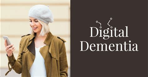 Digital Dementia - Access Complete Wellness