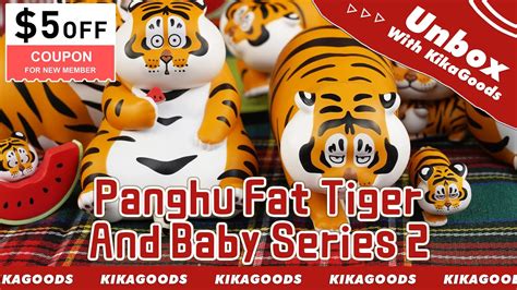 Unbox With Kikagoods Panghu Fat Tiger And Baby Series 2 Blind Box