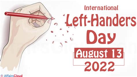 International Lefthanders Day 2022august 13
