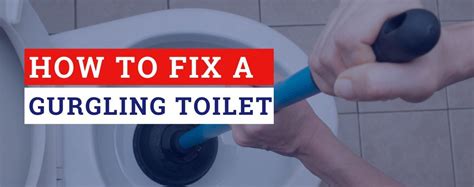 How To Fix A Gurgling Toilet What It Means And How To Repair E Dennis