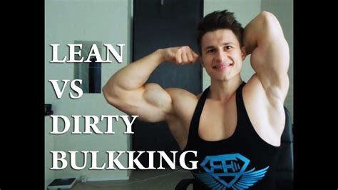 Dirty Bulking Vs Leanclean Bulking How To Eat To Gain Maximum Muscle