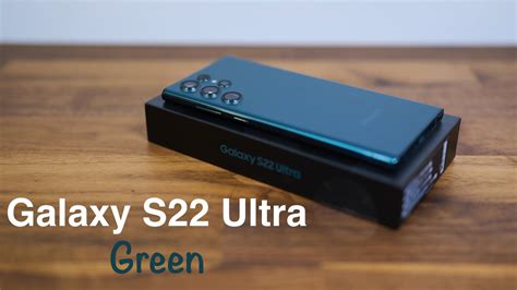 Samsung Galaxy S22 Ultra Green Unboxing Youtube
