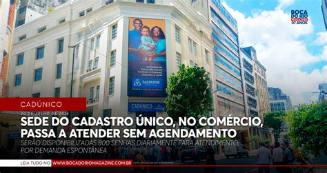 Sede do Cadastro Único no Comércio passa a atender sem necessidade de