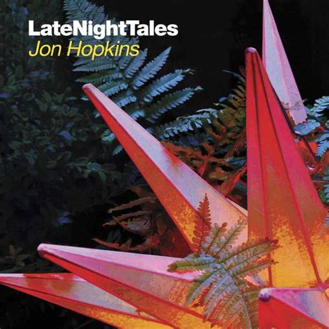 Jon Hopkins Late Night Tales Vinyl And Cd Norman Records Uk