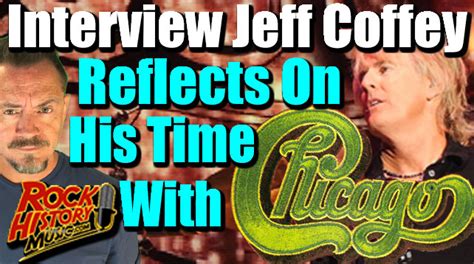 Jeff Coffey Reflects On His Time With The Band Chicago