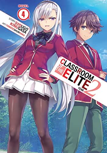 Classroom Of The Elite Year 2 Light Novel Vol 4 Ebook Kinugasa Syougo Tomoseshunsaku