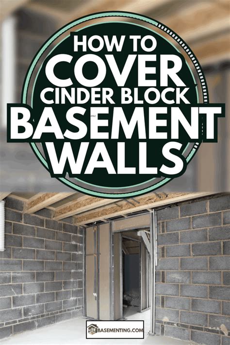 How To Cover Cinder Block Basement Walls