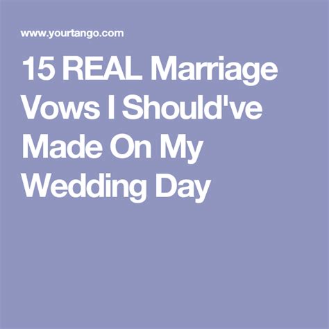 15 Real Marriage Vows I Shouldve Made On My Wedding Day Wedding Wishes