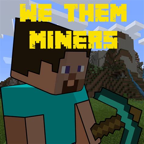 We Them Miners Modpacks Minecraft
