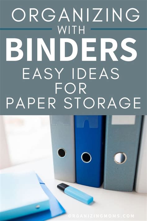 Organizing With Binders The Best Way To Organize Important Paperwork