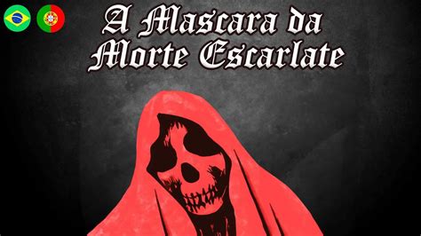 A Mascara Da Morte Escarlate