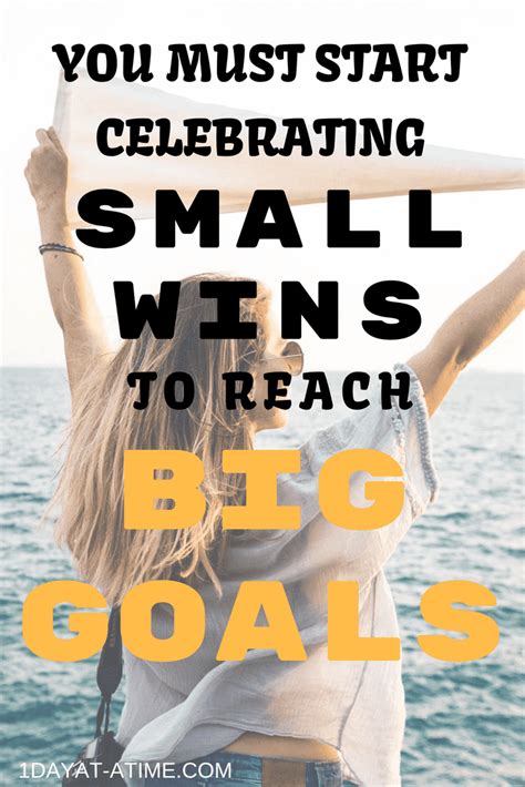 Why You Must Start Celebrating Small Wins To Reach Big Goals Big