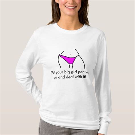 Big Girl Panties Classic Long Sleeved T Shirt Zazzle