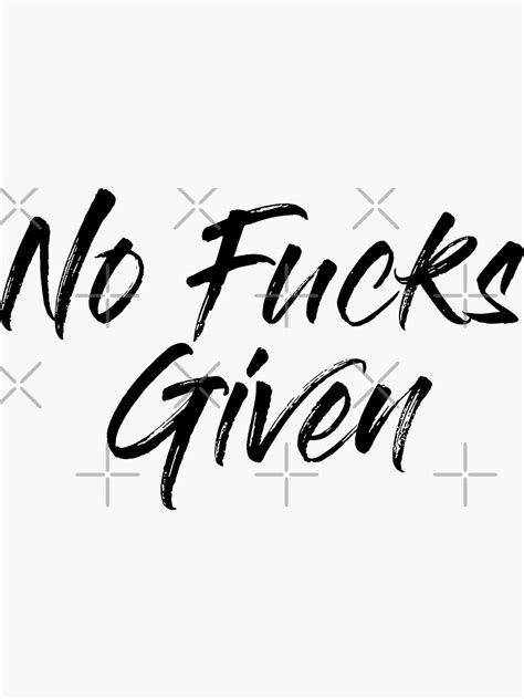 No Fucks Given Sticker For Sale By Alydcci Redbubble