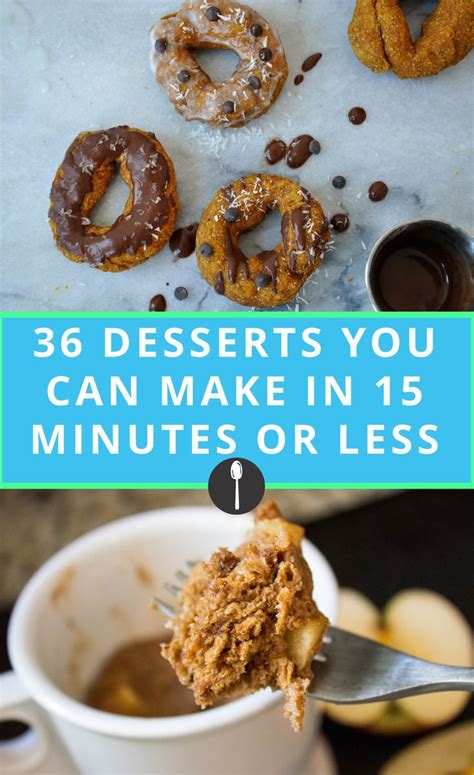 15 Desserts You Can Make In 30 Minutes Or Less Desserts Recipes Just Desserts