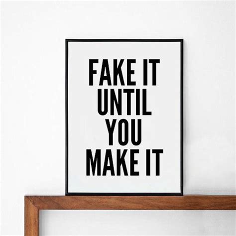 Fake It Wall Art Print Poster Typography Quote Wall Decor Home