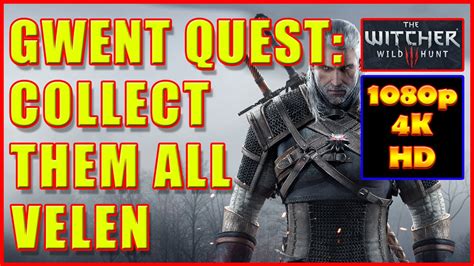 I missed several cards for sooooo long, because i didn't realize, until i got to the gwent tournament in toussaint, that. Witcher 3 - Gwent Cards Velen - Collect Them All - 4K Ultra HD - YouTube