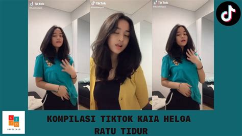 Tiktok Kaia Helga Update Terbaru Ratu Dari Segala Ratu Viral