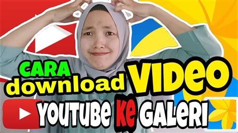 CARA Simpan video youtub ke GALERI!! Mudah bangettt!!|2020 - YouTube