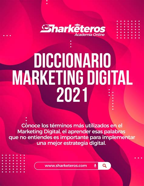 Diccionario Términos Marketing Digital Conoce Los Términos Mas
