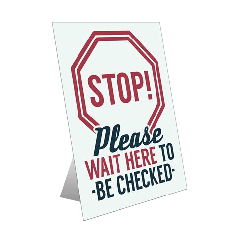 Stop Please Wait Here To Be Checked Table Top Sign Plum Grove