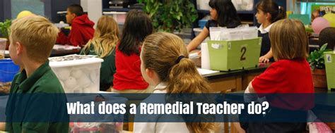 What Does A Remedial Teacher Do