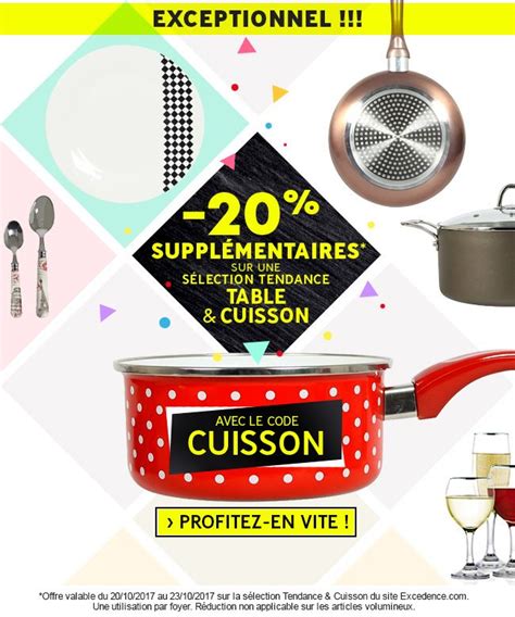 All of coupon codes are verified and tested today! Excedence / newsletter code promo CUISSON, octobre 2017 ...