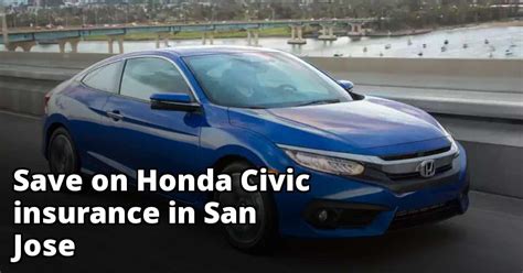 Maybe you would like to learn more about one of these? Affordable Insurance Quotes for a Honda Civic in San Jose California