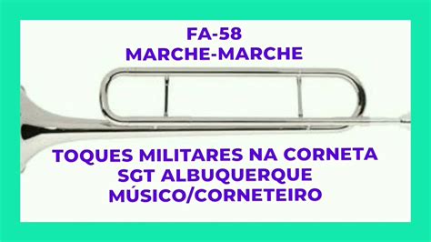 Toque De Corneta Fa 58 Marche Marche Youtube