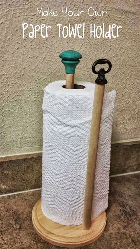 Beyond The Cookie Cutter Diy Paper Towel Holder