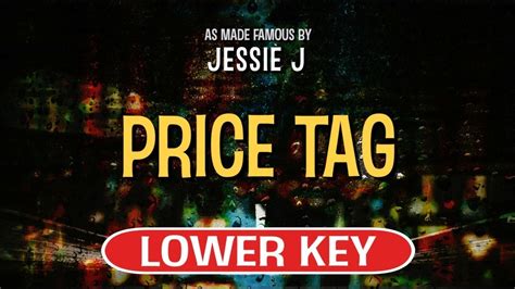 It's yet another easy song that's all barre chords. Price Tag (Karaoke Lower Key) - Jessie J Chords - Chordify
