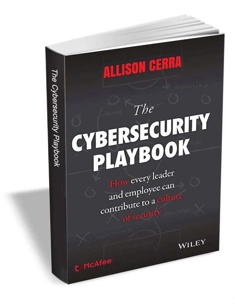 the cybersecurity playbook how every leader and employee can