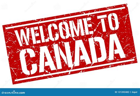 Welcome To Canada Stamp Stock Vector Illustration Of Grunge 121392482