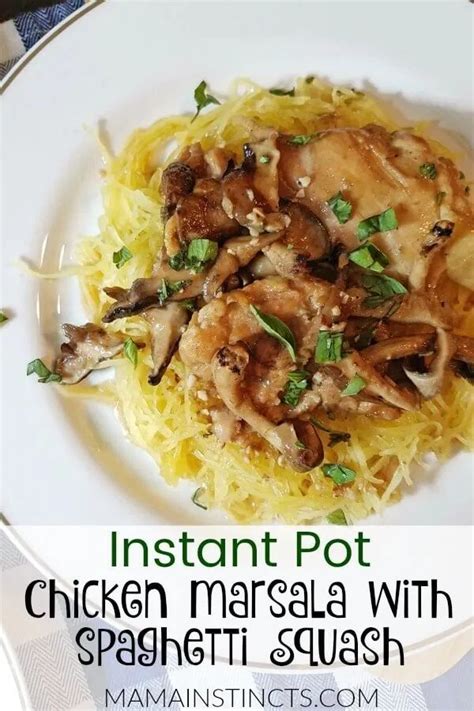 A dash of marsala wine gives this simple chicken recipe a flavour twist. Instant Pot Chicken Marsala with Spaghetti Squash | Recipe ...