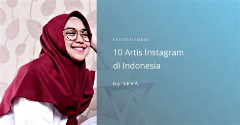 Iih sombongg bgtt , lagian prestasinya apa gt minta foto sm dia 浪, tambah akun @ratt**iraa. 10 Selebgram Terpopuler di Indonesia - Sevaspace - Medium