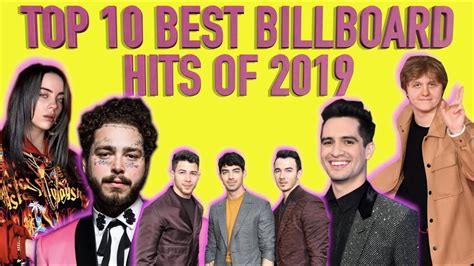 The Top 10 Best Hit Songs Of 2019 Youtube