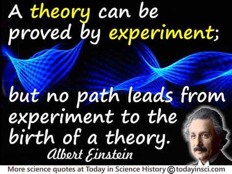 Albert Einstein Quote A Theory Can Be Proved By Experiment Large