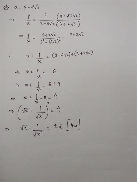 Collagen type ii is found mainly in articular and hyaline cartilages, and in the eyes. If x=3-2√2, then what is the value of (√x) - (1/√x)? - Quora