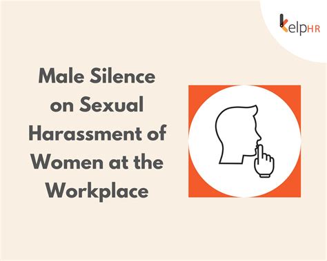 male silence on sexual harassment of women at the workplace kelp